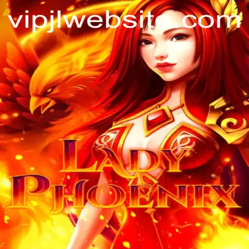 LadyPhoenix: Experience the Ultimate Gaming Adventure with VIPJL